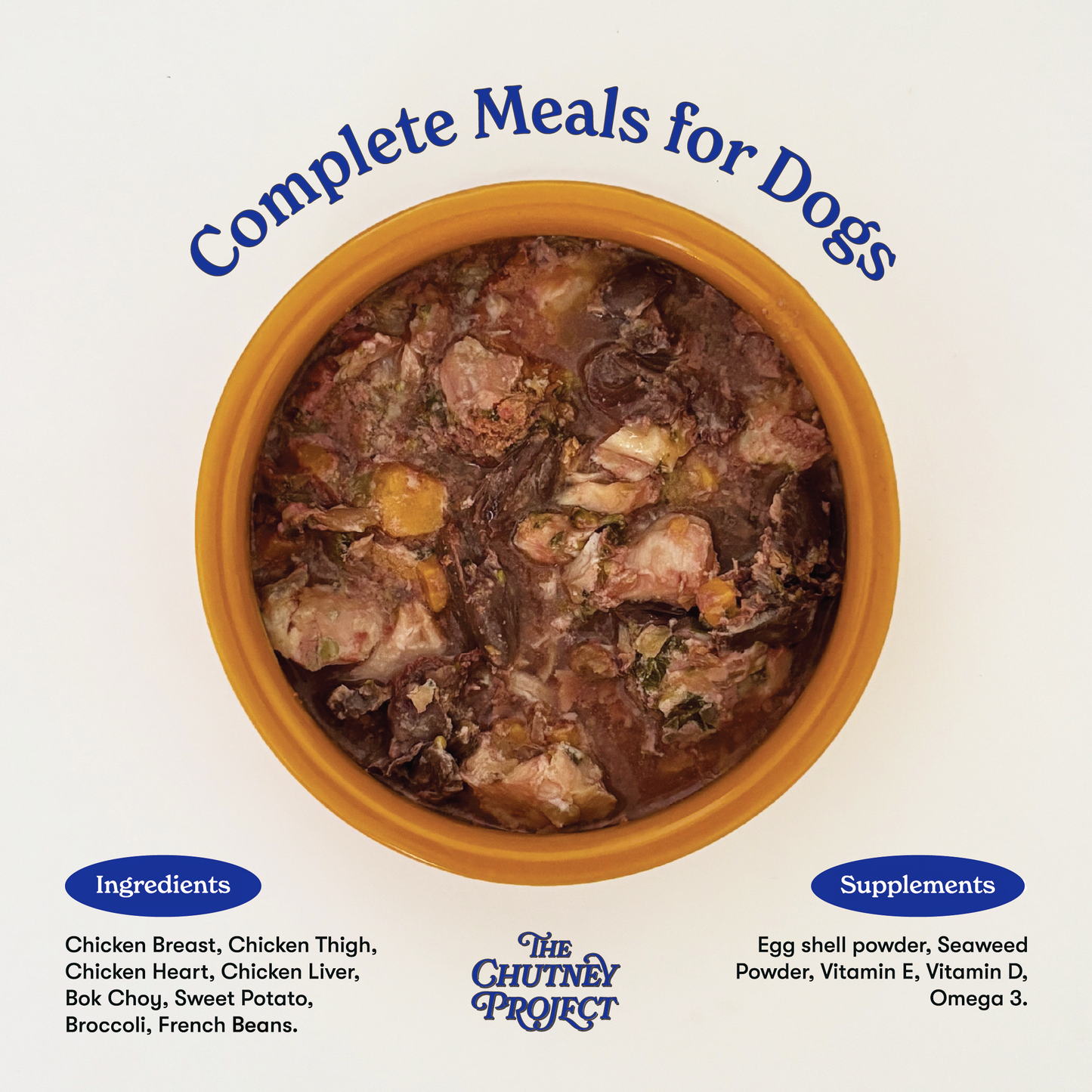 The Chutney Project: A Single-Ingredient Chicken based, well-balanced and complete meal [for dogs🐶]